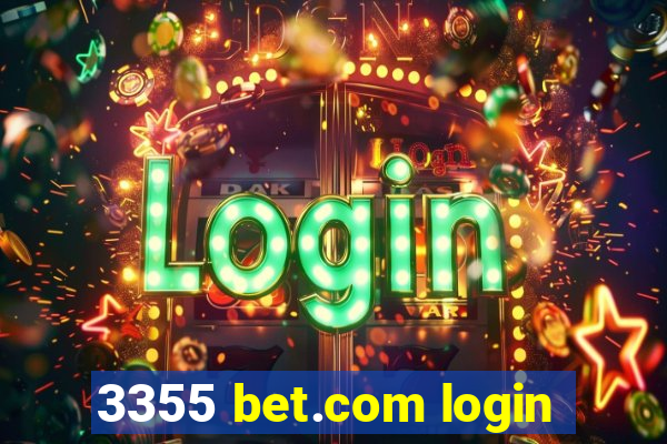 3355 bet.com login